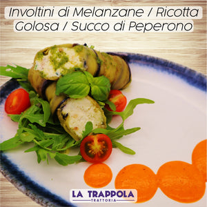 Entrée : Roulades d'Aubergines / Ricotta Gourmande / Jus de Poivrons